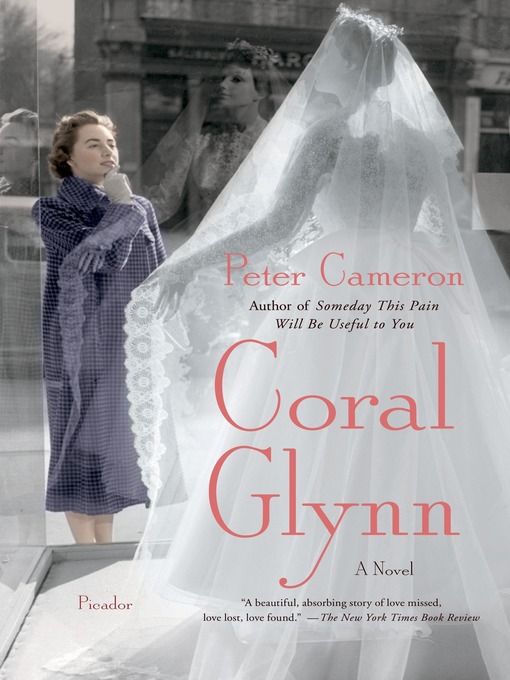 Title details for Coral Glynn by Peter Cameron - Available